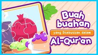 Belajar Kosakata: Mengenal Nama Buah-buahan dalam Alquran