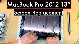 [OpenMyLaptop] MacBook Pro 2012 13" A1278 | Broken Screen Repair