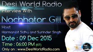 Nachhatar Gill | Live | Interview | Desi World Radio | HD | 2015