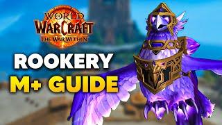 THE ROOKERY Mythic+ Dungeon Guide | The War Within Season 2