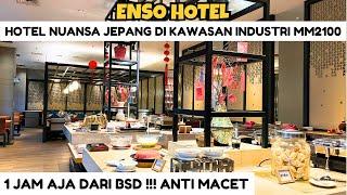 HOTEL ENSO CIKARANG | HOTEL ENSO KAWASAN MM2100 | HOTEL NUANSA JEPANG DI DEKAT BEKASI