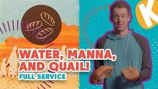 WATER, MANNA, AND QUAIL FULL SERVICE | Kids on the Move