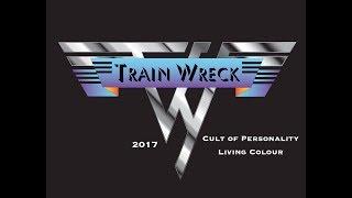 TrainWreck - Cult of Personality (Living Colour Cover)