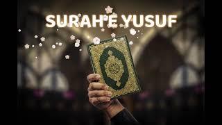 Surah E YUSUF full Quran recitation by Muhammad Al faqih