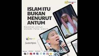 Islam itu Bukan Menurut Antum - Ustadz Dzulqarnain Muhammad Sunusi