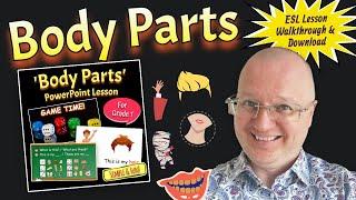 Body Parts - Grade 1 ESL Lesson Walkthrough and Download