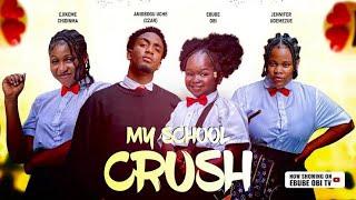 MY SCHOOL CRUSH Episode 3 - EBUBE OBI,CZAR #newmovie2023 #christmas #school #students #love