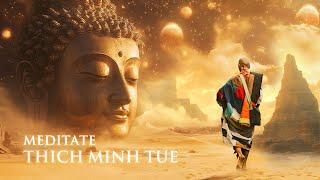  Thich Minh Tue | 528Hz Buddha Sound | Spiritual Healing & Energy Cleansing Meditation