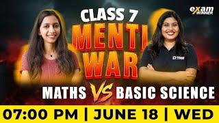 Class 7 Maths | Menti War | Maths V/s Basic Science | Exam Winner