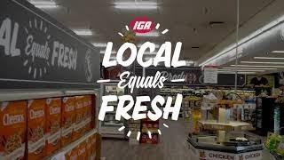 IGA - Local Equals Fresh - 60 Sec