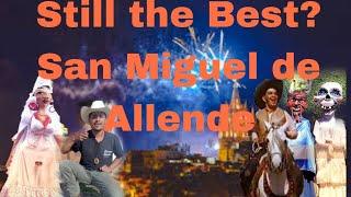 World’s best small city? SAN MIGUEL DE ALLENDE Best travel guide plus things you don’t see