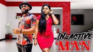 IN-ACTIVE MAN / LATEST NIGERIAN NOLLYWOOD MOVIES / 2023 TRENDING MOVIES #nollywoodmovies #2023movies