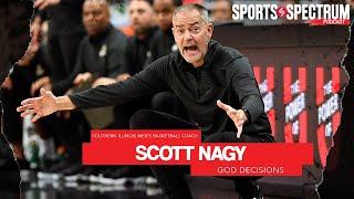 Scott Nagy - Southern Illinois men's basketball coach on God's plan and being others oriented