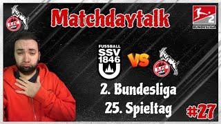 1. FC Köln zu Gast beim SSV Ulm! Karnevalskater oder endlich wieder gewinnen? Matchdaytalk #27