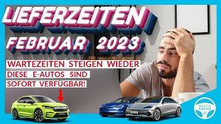 Elektroauto-Lieferzeiten (Februar 2023) | Tesla, NIO, Skoda Enyaq iV sofort verfügbar