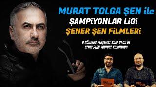 Murat Tolga Şen ile Şampiyonlar Ligi - Şener Şen Filmleri