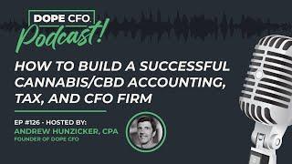 How to Build a Successful Cannabis/CBD Accounting, Tax, and CFO Firm