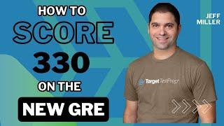 How to Score 330 on the GRE: GRE Expert's Advice