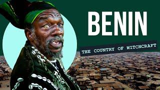 Benin: the land of sorcerers and strange death rituals.