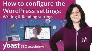 How to configure the WordPress settings: Writing & Reading settings | WordPress for beginners