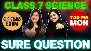 Class 7 Basic Science Christmas Exam | Sure Questions | Exam Winner