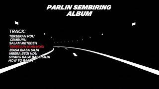 DJ PARLIN SEMBIRING FULL ALBUM