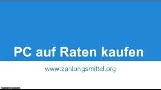 PC sicher und bequem auf Raten kaufen - Zahlungsmittel.org