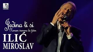 Miroslav Ilić - Nemam vremena da živim - (Audio 2017) HD