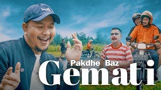 PAKDHE BAZ - GEMATI (OFFICIAL MUSIK VIDEO) sewu siji ati sing koyo atimu,sing gelem nompo kurangku