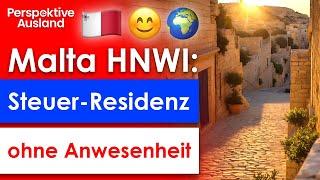 HNWI Status Malta: Steuerliche Ansässigkeit OHNE Anwesenheit