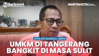 UMKM di Tangerang Bangkit di Masa Sulit