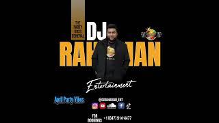 April Party Vibes 2024 - DJ Rahaman