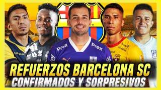 SORPRESIVOS REFUERZOS BARCELONA SC 2024 CONFIRMADOS! NUEVOS FICHAJES BSC para la SEGUNDA ETAPA