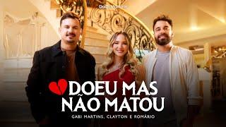 Gabi Martins, Clayton e Romário - Doeu Mas Não Matou