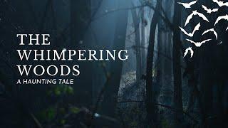 The Whispering Woods  A Haunting Tale