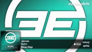 Naden - Binary Days (Original Mix)