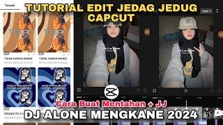 Tutorial Edit Jedag Jedug Capcut DJ ALONE MENGKANE 2024