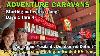 31 Day Adventure Caravans Traversing Michigan Guided RV Tour | Days 1 thru 4 | EP312