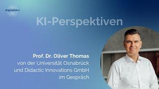 Perspektiven auf KI: Oliver Thomas von der Universität Osnabrück im Gespräch | Teil 1