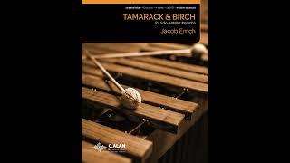 Tamarack and Birch Marimba Solo by Jake Emch