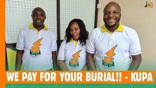 We Pay For Your Burial - Kupa