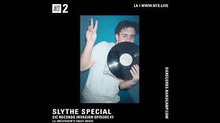 SLYTHE AT NTS LOS ANGELES RADIO (SIC Records Invasion/Lil Creepshow's Crazy House)