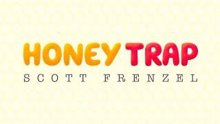 Scott Frenzel - Honey Trap (Lyric Video)