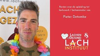 LachInstituut - Review Pieter Detombe over de lachcoach / lachanimator opleiding