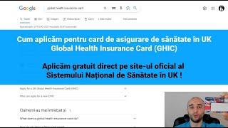 Obținere card asigurare de sănătate în UK valabil în Europa - Global Health Insurance Card (GHIC)