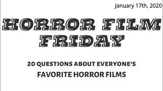 Horror Film Friday- 20 Questions [Road TRIpVIA] - January 17th, 2020 (Freddy, Chucky, Poltergeist)