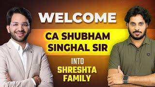 Happiest News to Team SHRESHTA | Welcome - INDIAs Top Faculty for Law -  CA Shubham Singhal Sir