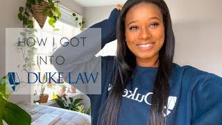 I GOT INTO DUKE LAW!!!│MY LAW SCHOOL JOURNEY PT 1