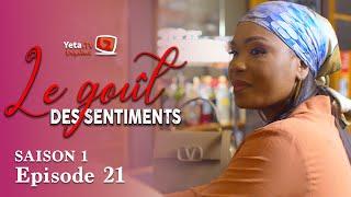 Série - Le Goût des Sentiments - Saison 1 - Episode 21