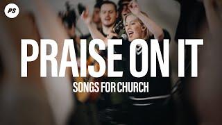 Praise On It | Songs For Church | Planetshakers Official Music Video